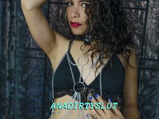 ANADIRTYSLUT