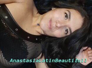 AnastasiaLatinBeautifull