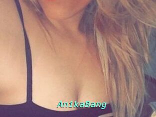 AnikaBang