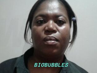 BIGBUBBLES