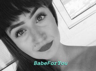 BabeForYou