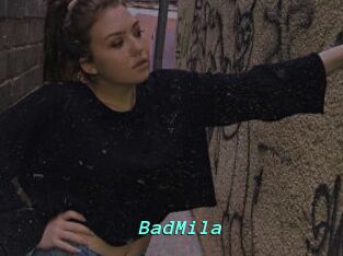 BadMila