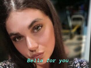 Bella_for_you