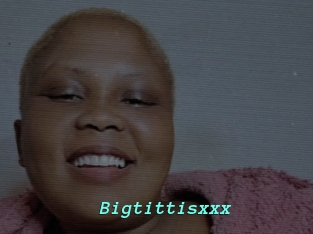 Bigtittisxxx