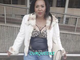 CUMQUEENX
