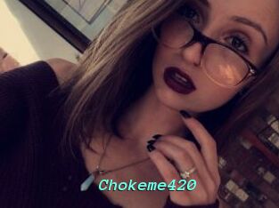 Chokeme420
