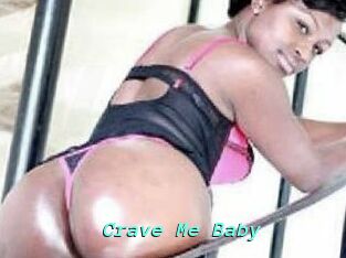 Crave_Me_Baby