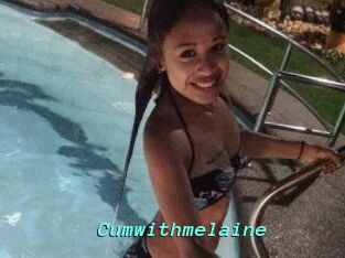 Cumwithmelaine