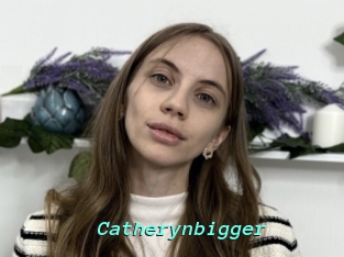 Catherynbigger