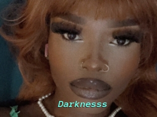 Darknesss