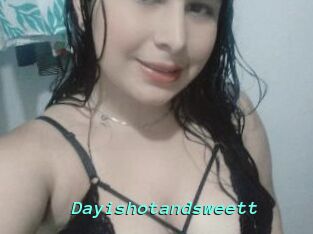 Dayishotandsweett