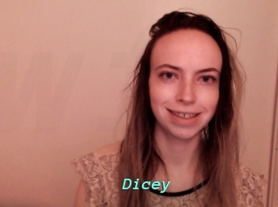 Dicey