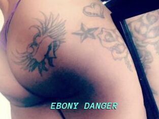 EBONY_DANGER