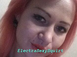 ElectraSexySquirt