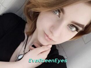 EvaGreenEyes