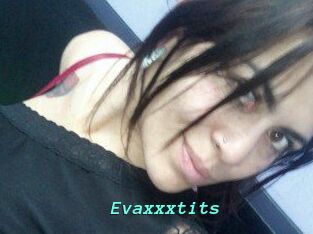 Evaxxxtits