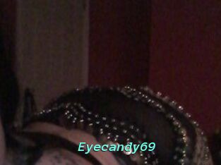 Eyecandy69
