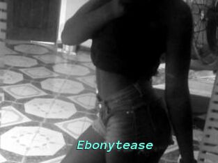 Ebonytease