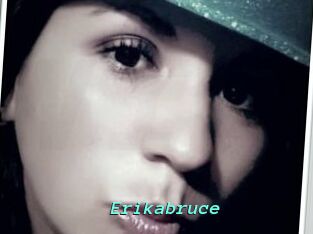 Erikabruce