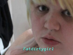 Fatdirtygirl