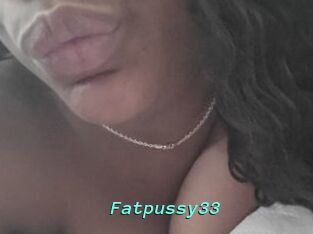 Fatpussy33