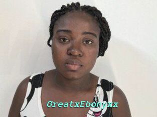 GreatxEbonyxx