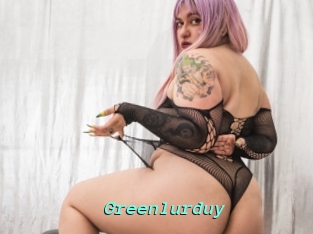 Greenlurduy