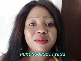 HUMUNGOUSTITTESX