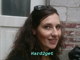 Hard2get