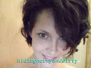 Hidinghornyanddirty