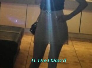 ILikeItHard