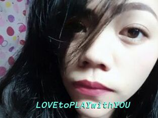 LOVEtoPLAYwithYOU
