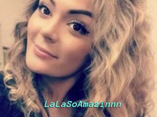 LaLaSoAmazinnn
