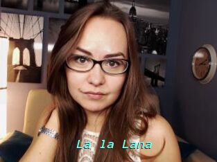 La_la_Lana