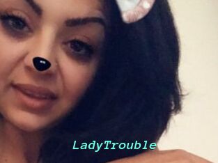 LadyTrouble