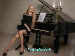 LanaBrick
