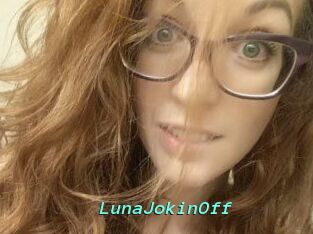 LunaJokinOff