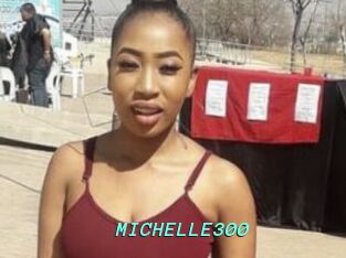 MICHELLE300