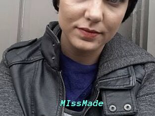 MIssMade
