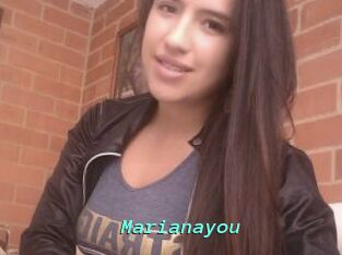 Marianayou