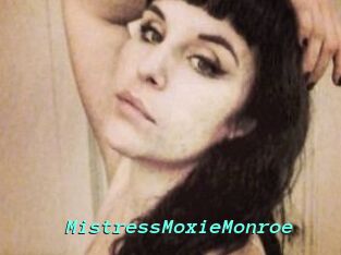 MistressMoxieMonroe