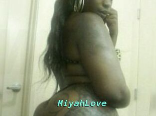 MiyahLove