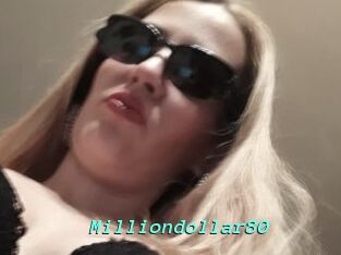 Milliondollar80