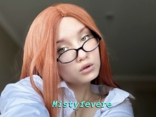 Mistyfevere