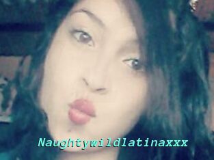 Naughtywildlatinaxxx