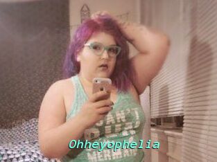 Ohheyophelia