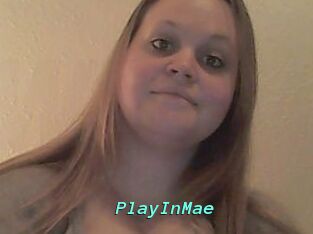 PlayInMae