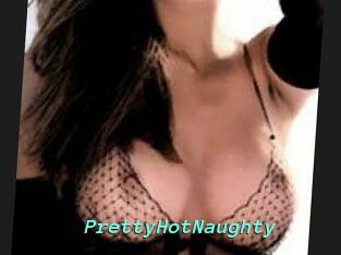 PrettyHotNaughty