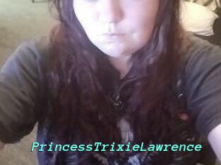 PrincessTrixieLawrence