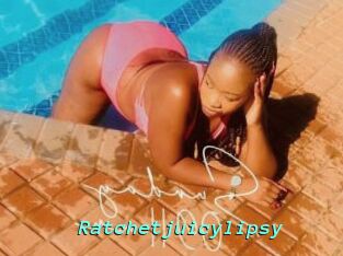 Ratchetjuicylipsy